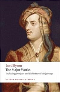 Lord Byron - The Major Works (Paperback)