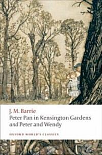 [중고] Peter Pan in Kensington Gardens / Peter and Wendy (Paperback)