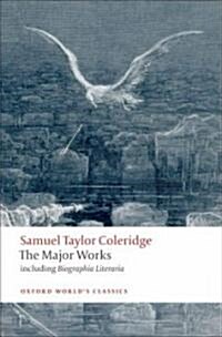 Samuel Taylor Coleridge - The Major Works (Paperback)