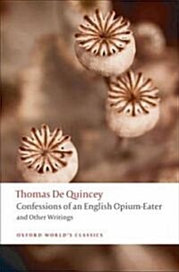 Confessions of an English Opium-Eater (Paperback, Reissue)