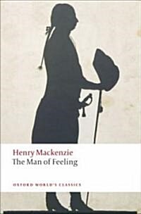The Man of Feeling (Paperback)
