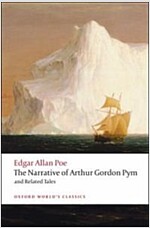 The Narrative of Arthur Gordon Pym of Nantucket and Related Tales (Paperback)