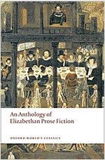 An Anthology of Elizabethan Prose Fiction (Paperback)