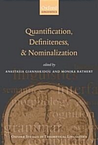 Quantification, Definiteness, and Nominalization (Paperback)