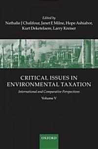 Critical Issues in Environmental Taxation : International and Comparative Perspectives (Hardcover)
