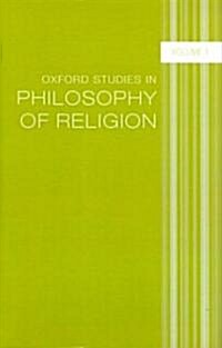 Oxford Studies in Philosophy of Religion : Volume 1 (Hardcover)