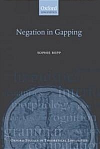 Negation in Gapping (Hardcover)