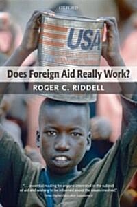 Does Foreign Aid Really Work? (Paperback)