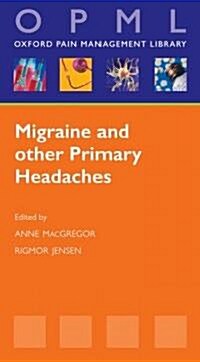 Migraine and Other Primary Headaches (Paperback)