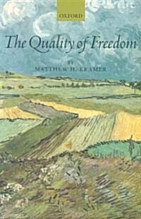 The Quality of Freedom (Paperback)