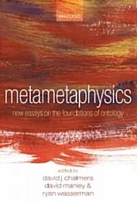 Metametaphysics : New Essays on the Foundations of Ontology (Paperback)