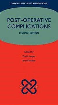 Post-operative Complications (Paperback, 2 Revised edition)