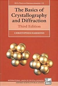 The Basics of Crystallography and Diffraction (Paperback, 3 Rev ed)