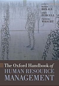 The Oxford Handbook of Human Resource Management (Paperback)
