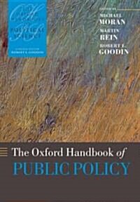 The Oxford Handbook of Public Policy (Paperback)
