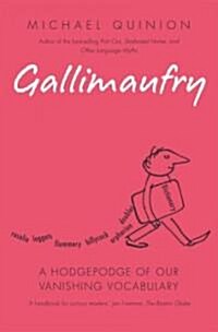 Gallimaufry (Paperback)