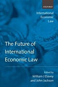 The Future of International Economic Law (Paperback)