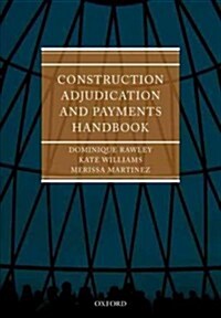 Construction Adjudication and Payments Handbook (Paperback)
