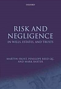 Risk and Negligence in Wills, Estates, and Trusts (Paperback)