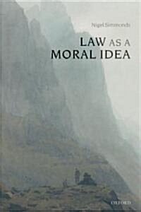 Law As a Moral Idea (Paperback)