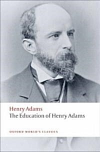 The Education of Henry Adams (Paperback)