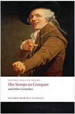 She Stoops to Conquer and Other Comedies (Paperback)