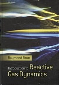 Introduction to Reactive Gas Dynamics (Hardcover)