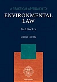 A Practical Approach to Environmental Law (Paperback, 2 Revised edition)