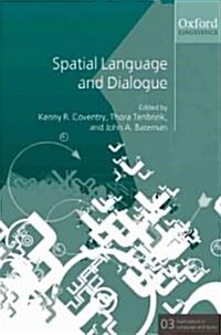 Spatial Language and Dialogue (Hardcover)