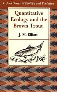 Quantitative Ecology and the Brown Trout (Paperback)