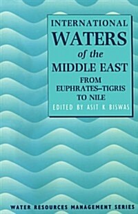 International Waters of the Middle East : From Euphrates-Tigris to Nile (Paperback)