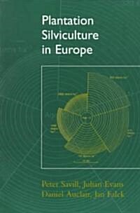 Plantation Silviculture in Europe (Paperback)