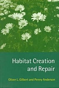 Habitat Creation and Repair (Paperback)