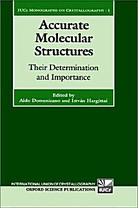 Accurate Molecular Structures : Their Determination and Importance (Hardcover)