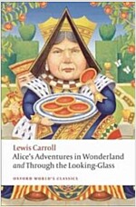 Alice's Adventures in Wonderland and Through the Looking-Glass (Paperback)