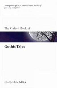 The Oxford Book of Gothic Tales (Paperback)