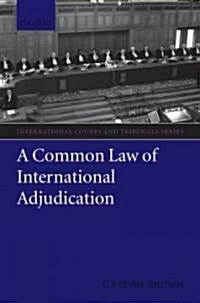 A Common Law of International Adjudication (Paperback)