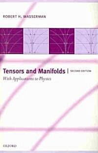 Tensors and Manifolds : With Applications to Physics (Paperback, 2 Revised edition)