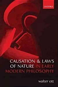 Causation and Laws of Nature in Early Modern Philosophy (Hardcover)