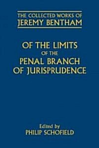 Of the Limits of the Penal Branch of Jurisprudence (Hardcover)