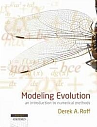 Modeling Evolution : An Introduction to Numerical Methods (Paperback)