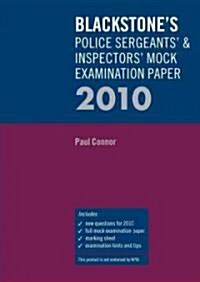 Blackstones Police Sergeants & Inspectors Mock Examination Paper 2010 (Paperback)