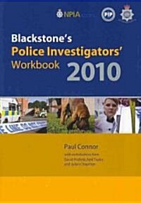 Blackstones Police Investigators Manual 2010 (Paperback, 12th, PCK, Workbook)