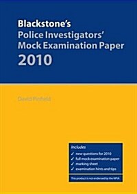 Blackstones Police Investigators Mock Examination Paper 2010 (Paperback, 2, Revised)