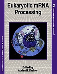 Eukaryotic Mrna Processing (Paperback)