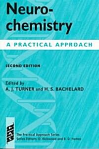 Neurochemistry : A Practical Approach (Paperback, 2 Revised edition)