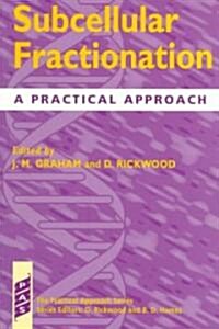 Subcellular Fractionation : A Practical Approach (Paperback)