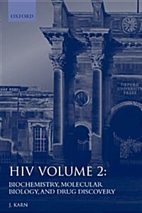 HIV: Volume 2: Biochemistry, Molecular Biology, and Drug Discovery (Paperback)