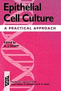 Epithelial Cell Culture : A Practical Approach (Paperback)