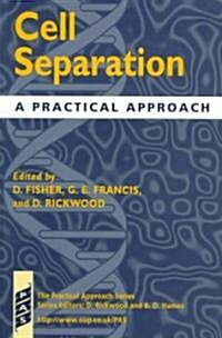 Cell Separation : A Practical Approach (Paperback)